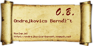 Ondrejkovics Bernát névjegykártya